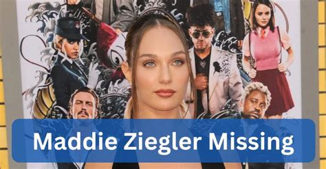 is maddie ziegler missing.